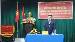 Viện trưởng FV88 nhà cái World Cup 2026TC Lê Minh Trí làm việc với FV88 nhà cái World Cup 2026 tỉnh Quảng Bình