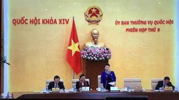 Khai mạc phiên họp thứ 9 của Ủy ban thường vụ Quốc hội