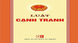 Những điểm mới của Luật Cạnh tranh (sửa đổi) năm 2018
