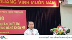 Hội nghị TW 8 sẽ xem xét công tác nhân sự và các vấn đề quan trọng