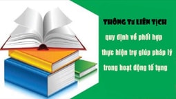 Thông tư liên tịch về phối hợp trợ giúp pháp lý trong hoạt động tố tụng