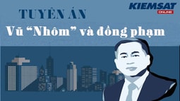 Tuyên án Vũ "nhôm" và đồng phạm