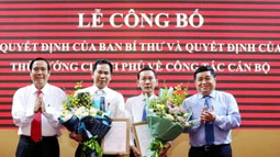 Công bố các quyết định nhân sự của Ban Bí thư và Thủ tướng Chính phủ