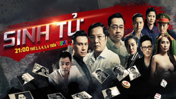 Lịch phát sóng bộ phim truyền hình "Sinh tử" 