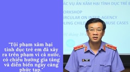 Xây dựng Thông tư liên tịch trong công tác phối hợp giải quyết các vụ án xâm hại tình dục trẻ em
