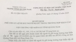 Quảng Nam: Phê chuẩn Lệnh bắt người bị giữ trong trường hợp khẩn cấp