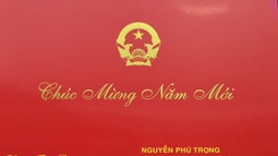 Thiếp chúc mừng năm mới 2021 của Tổng Bí thư, Chủ tịch nước Nguyễn Phú Trọng