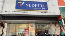 Thẩm mỹ viện Vedette (TP.HCM): Những nghi vấn về giấy phép hoạt động và bác sỹ hành nghề