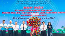 Bình Dương: Tổ chức nhiều hoạt động ý nghĩa Kỷ niệm 15 năm ngày hợp nhất ngành Văn hoá, Thể thao và Du lịch