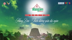 Khởi động “Lễ hội Văn hóa Măng Đen 2023”