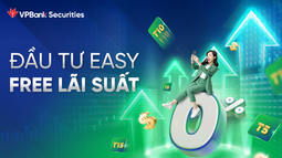 VPBankS eMargin T+ miễn lãi vay cho toàn bộ khách hàng 