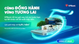 VPBank ra mắt gói vay tái tài trợ, lãi suất chỉ từ 4,6%/năm