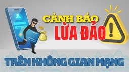 Các hình thức lừa đảo trên không gian mạng phổ biến mà người dân cần cảnh giác