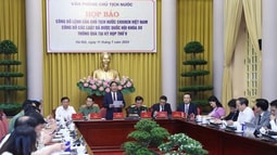Họp báo công bố Lệnh của Chủ tịch nước công bố 9 luật được Quốc hội thông qua