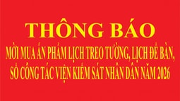 Thông báo mời mua ấn phẩm Lịch treo tường, Lịch để bàn, Sổ công tác Viện kiểm sát nhân dân năm 2026
