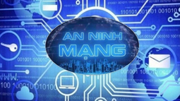 Bảo đảm thi hành đồng bộ, hiệu quả Luật An ninh mạng trên phạm vi cả nước