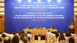 Họp báo công bố Quyết định đặc xá năm 2026 của Chủ tịch nước Cộng hòa XHCN Việt Nam