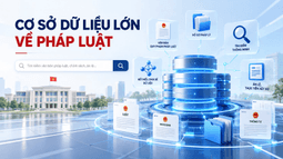 Xây dựng Cơ sở dữ liệu lớn về pháp luật, hướng tới nền quản trị pháp luật thông minh